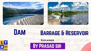 Dam  Barrage amp Reservoir  Explained by Prasad Sir  UPSC  APPSC  TSPSC [upl. by Jegar]