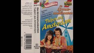 Die Kirmesmusikanten  Tulpan aus Amsterdam  cassette 1987 [upl. by Renny440]