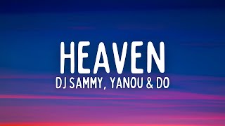 DJ Sammy  Heaven Lyrics ft Yanou amp Do [upl. by Auj282]