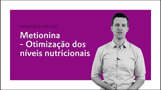 Metionina  Otimização dos níveis nutricionais  Evonik [upl. by Mei329]