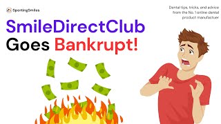 SmileDirectClub Bankrupt  What Happened To SmileDirectClub [upl. by Rehpotisrhc]