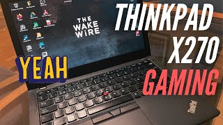 ThinkPad x270 Gaming in 2024 [upl. by Marasco228]