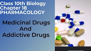 Class10th biology chapter 18 Pharmacology Topics medicinal or pharmaceutical drugs 2addictive drugs [upl. by Nnylatsyrc]