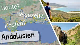 ANDALUSIEN RUNDREISE  Route Kosten amp Tipps für deinen perfekten Roadtrip [upl. by Machute]