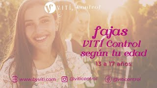 Fajas según tu edad 13 a 17 años VITÍ Control [upl. by Dias]