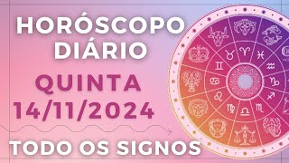 HORÓSCOPO DO DIA DE HOJE QUINTA 14 NOVEMBRO DE 2024 PREVISÃO PARA TODOS OS SIGNOS DIA 141124 [upl. by Hairehcaz785]