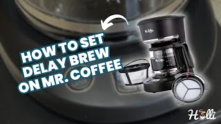 How to Set Delay Brew on Mr Coffee Start Your Mornings Right [upl. by Thayne832]