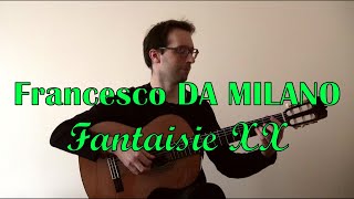 Francesco Canova da Milano  Fantaisie XX [upl. by Meredeth248]