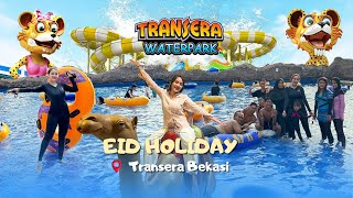 Seharian di Transera Waterpark Bekasi Waterpark VR Bioskop dan Lebih Banyak Lagi  EID HOLIDAY [upl. by Aciram244]