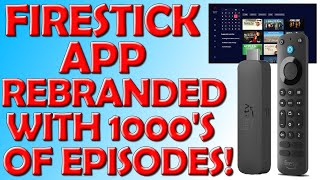 No Cost Firestick Streaming App Rebranded With 1000s of Episodes [upl. by Sorilda]