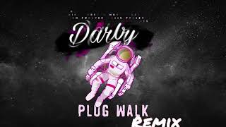 Darby  PLUG WALK REMIX [upl. by Ahsinned]