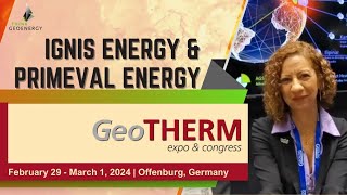 Interview  Ignis Energy and Primeval Energy  GeoTHERM 2024 Offenburg Germany [upl. by Ellened]