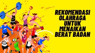 5 Jenis Olahraga untuk Menaikkan Berat Badan [upl. by Verada]