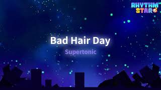 RhythmStar Supertonic quotBad Hair Dayquot [upl. by Orimisac]