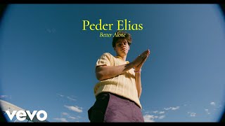 Peder Elias  Better Alone [upl. by Korb]