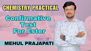 Confirmative Test for Ester  Chemistry Practical  Mehul Prajapati [upl. by Yesnek]