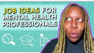 20 Unique Jobs For Mental Health Professionals  Post Grad School w Asha Part 13 [upl. by Hurlee538]