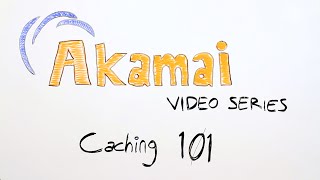 The unofficial Akamai video series  Caching 101 Part 1 [upl. by Hoashis688]