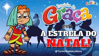 Turminha da Graça em A ESTRELA DO NATAL I Turminha da Leitura [upl. by Tiat]