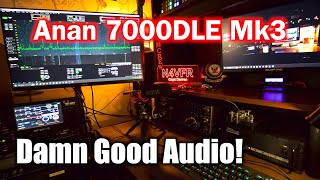 Damn Good Audio  Anan 7000DLE Mk3  RF2KS Amplifier  DX Commander Classic  Rode NTG Microphone [upl. by Zumwalt]