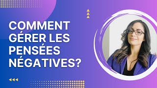 Comment gérer les pensées automatiques négatives [upl. by Howlend]