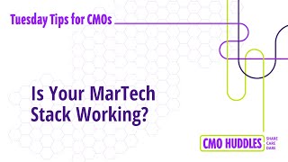 Is Your MarTech Stack Working  CMO Tips [upl. by Hugo]