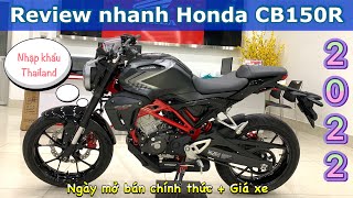 Honda CB150R The Streetster 2022 Nhập khẩu Thailand  Công bố ngày mở bán  Giá xe cb150r moto [upl. by Htebazila]