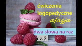 dwa wyrazy na raz mowa afazjamieszana ćwiczenia [upl. by Eiramaliehs]