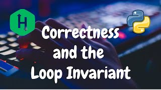 What is a Loop Invariant [upl. by Ingrim]