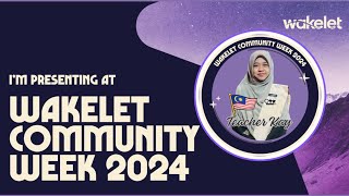 Wakelet Kay presentation from my lovely kids for Wakelet Community Week 2024 [upl. by Farrar]