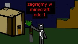 zagrajmy w minecraft odc 1 [upl. by Sneve360]