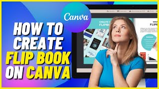 How To Create Flip Book On Canva  Canva Flip Book Tutorial [upl. by Terr]