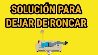 RONCAR SOLUCIÓN Deja de roncar ya con estos tips [upl. by Rexferd409]