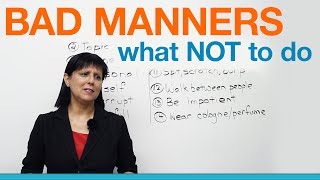 Bad Manners What NOT to say or do Polite English [upl. by Rubio]