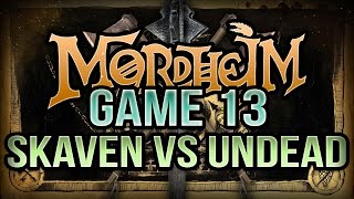 Skaven vs Undead Mordheim Battle Report Ep 13 [upl. by Shipley803]