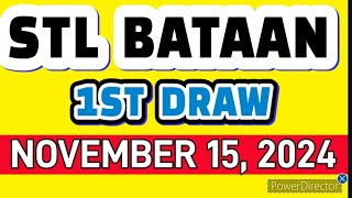 STL BATAAN RESULT TODAY 1ST DRAW NOVEMBER 15 2024 11AM  FRIDAY [upl. by Maryjo726]