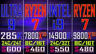 INTEL i9 14900K vs RYZEN 7 7800X3D vs ULTRA 9 285K vs RYZEN 7 9800X3D  PC GAMES TEST [upl. by Chemaram]