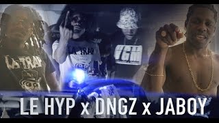 LE HYP x DNGZ x JABOY  CHIFFRE 10 AOUT 2016 [upl. by Veradi697]