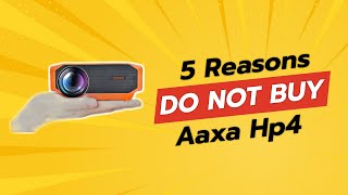 🔥 DONT BUY AAXA HP4 BEFORE WATCHING THIS 5 Reasons [upl. by Ailhat]