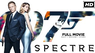 Spectre 2015 Movie  Action amp Thriller  Daniel Craig Christoph Waltz  Full Movie Review amp Fact [upl. by Nniuq]