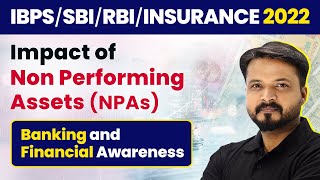 Impact of Non Performing Assets NPAs  Banking Awareness  RBISBIIBPSRRB [upl. by Boulanger]