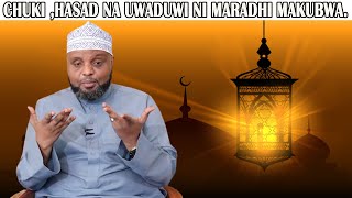 CHUKI HASAD NA UWADUWI NI MARADHI MAKUBWA TULIYONASHEIKH OTHMAN MAALIM [upl. by Austine691]