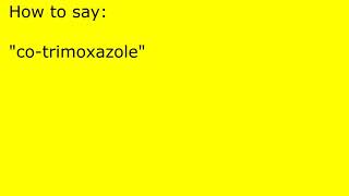 How to pronounce cotrimoxazole [upl. by Stark]