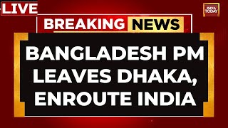 Bangladesh PM Sheikh Hasina Flees To India After Resignation LIVE News  Sheikh Hasina Steps Down [upl. by Ayaladnot]