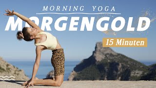 Yoga Morgenroutine für alle Level  Frische Energie für den Tag  15 Minuten Morgengold [upl. by Eno]