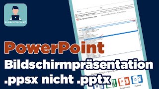 als PowerPoint Bildschirmpräsentation speichern ppsx [upl. by Aicileb453]