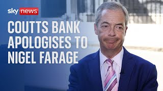 Coutts Bank apologises to Nigel Farage after bank account row [upl. by Herbert195]