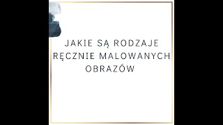 Jakie są rodzaje recznie malowanych obrazów porady urządzamy wnętrze przytulnydom dc fyoupage [upl. by Teodoor]