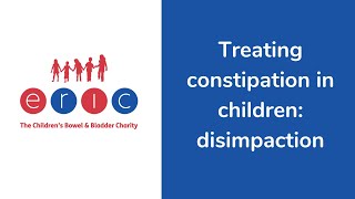 Treating chronic constipation in children  a plan for disimpaction [upl. by Brenton616]