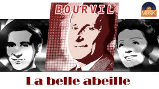 Bourvil  La belle abeille HD Officiel Seniors Musik [upl. by Finley]